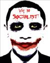 obama the jorker why so socialist